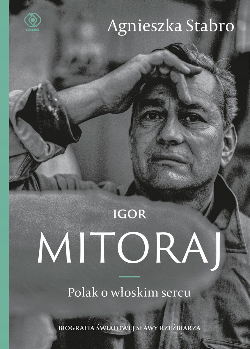 Igor Mitoraj. Polak o włoskim sercu