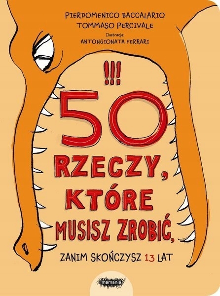 

50 rzeczy które musisz zrobić zanim skończysz 13l.