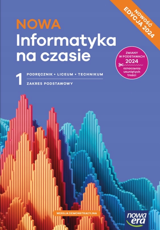 NOWA Informatyka na czasie 1. LO Podręcznik. Zakres podstawowy