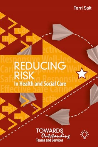 REDUCING RISK IN HEALTH+SOCIAL CARE - Terri Salt (KSIĄŻKA)
