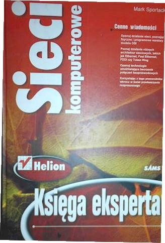 Sieci komputerowe. Księga eksperta - Mark Sportack