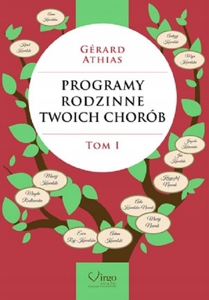 

Programy rodzinne twoich chorób Tom I