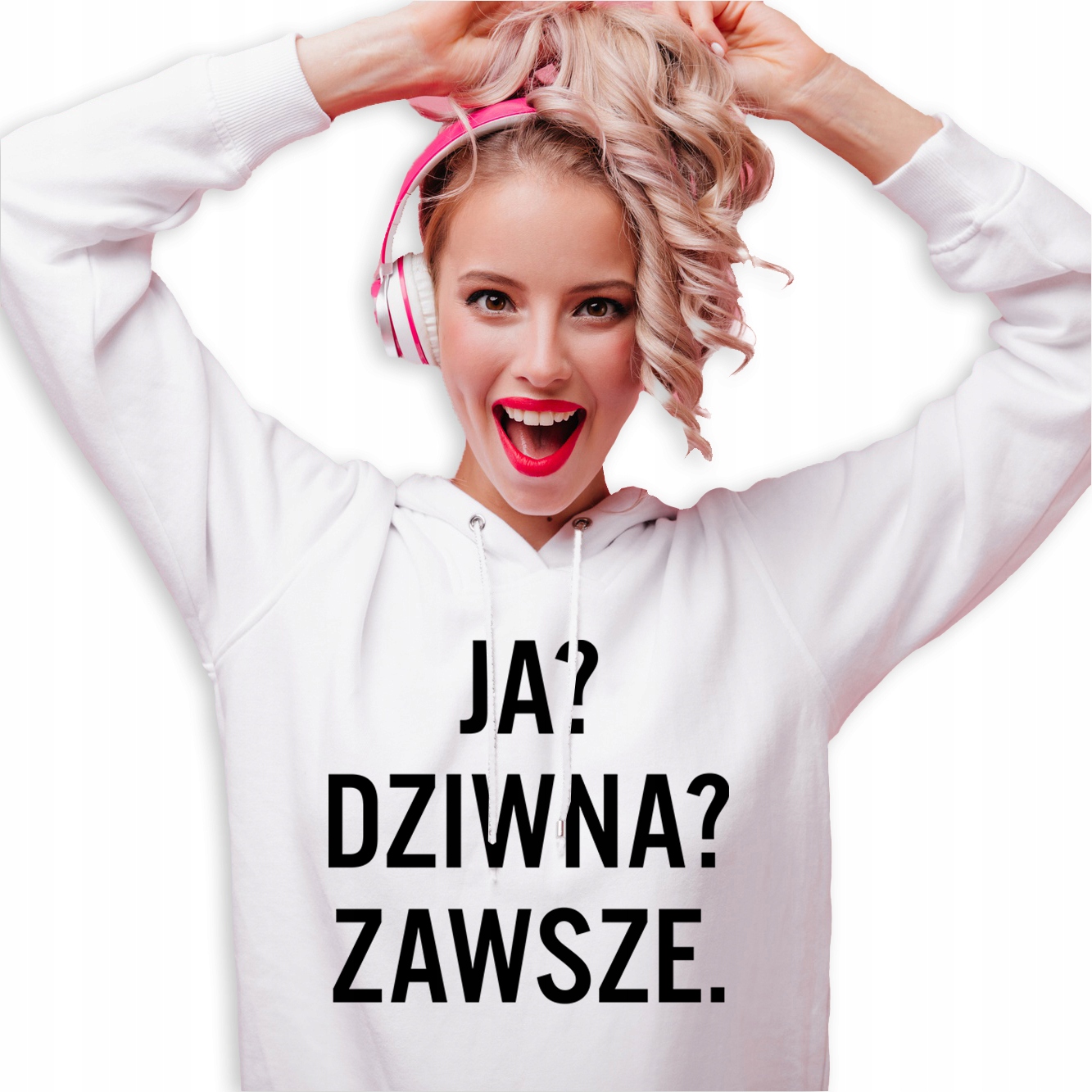 Mikina Bílá S Kapucí Dárek pro dívku Já? Divná? Vždy S