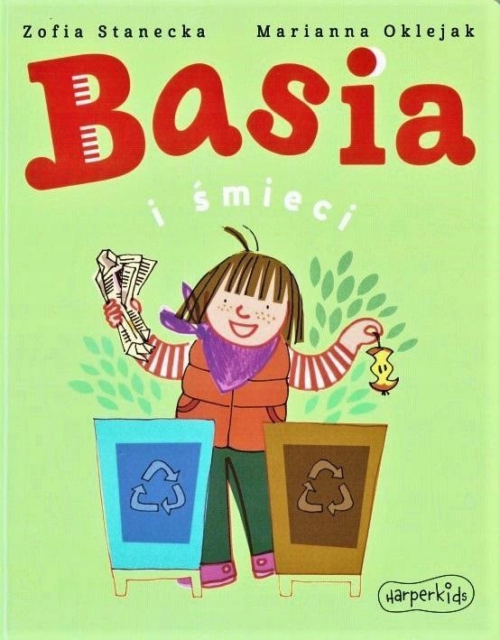 

Basia I Śmieci W.2021, Zofia Stanecka