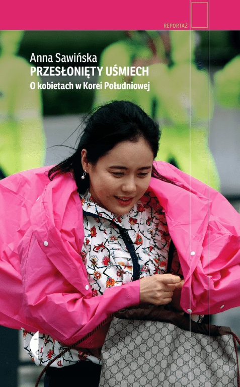 

Przesłonięty uśmiech. O kobietach w Korei