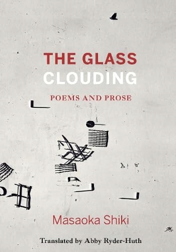 The Glass Clouding MASAOKA SHIKI