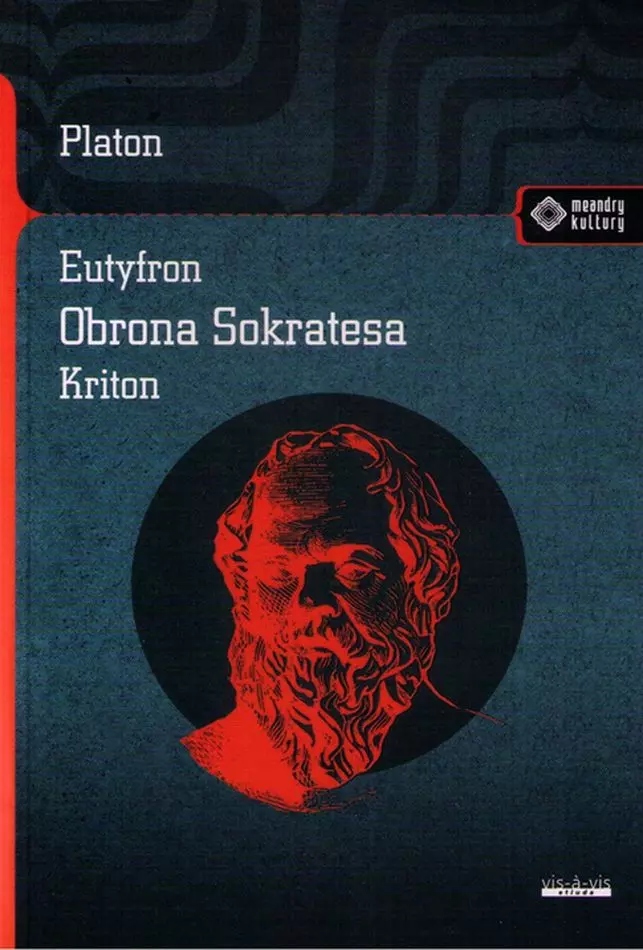 Meandry Kultury. Eutyfron. Obrona Sokratesa. Kriton vis-a-vis Etiuda-Zdjęcie-0