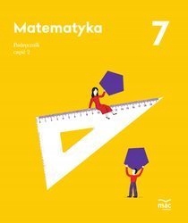 Matematyka. Podręcznik. Klasa 7, Część 2 Wyd. MAC
