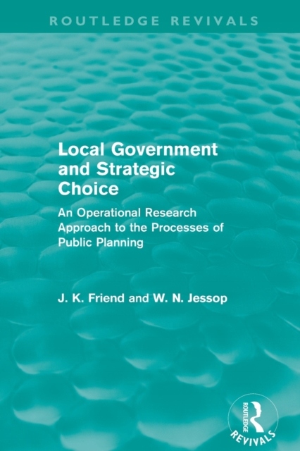 Local Government and Strategic Choice (Routledge