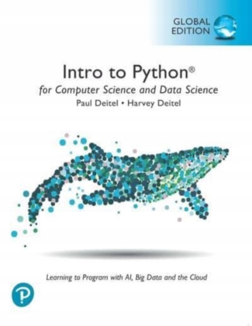 Intro to Python for Computer Science and Data Science: Learning to Program