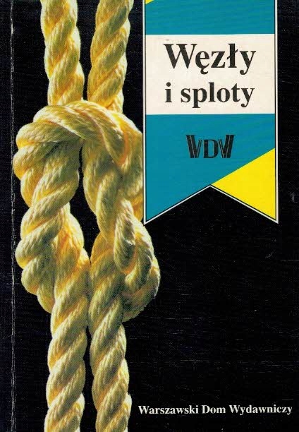 Węzły i sploty Leszek Myszkowski