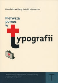 PIERWSZA POMOC W TYPOGRAFII FORSSMAN FRIEDRICH, HANS PETER WILLBERG