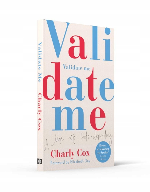 CHARLY COX- VALIDATE ME: A LIFE OF CODE-DEPENDENCY