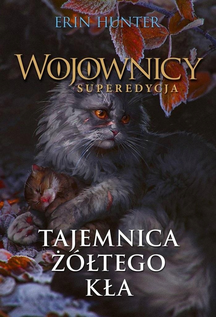 

Wojownicy Tajemnica Żółtego Kła Hunter Erin