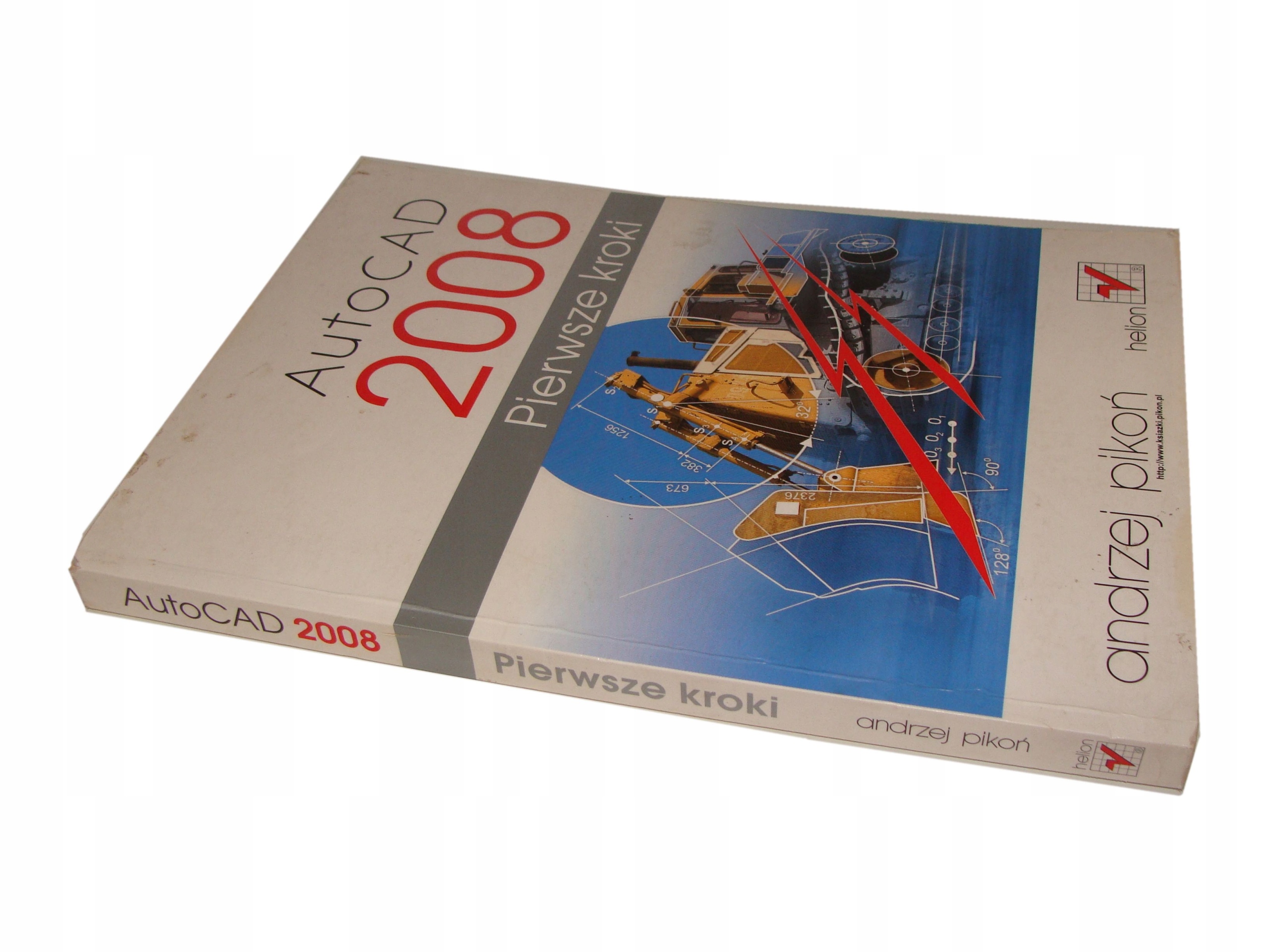AutoCAD 2008 Pierwsze kroki Pikoń Andrzej