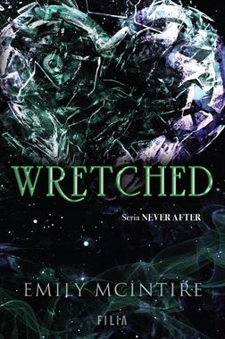 WRETCHED Never After Emily McIntire