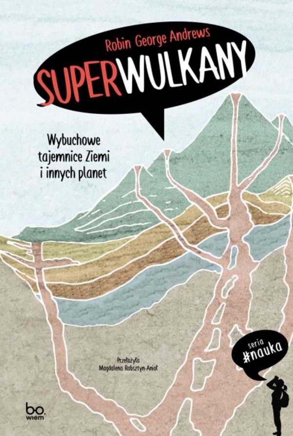 

Superwulkany. Wybuchowe Tajemnice Ziemi Robin..