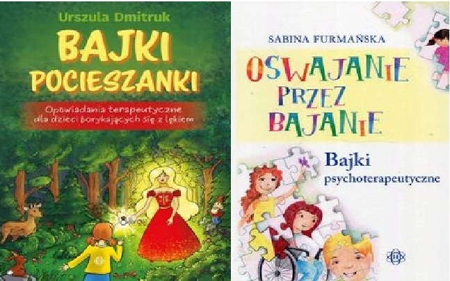 Oswajanie przez bajanie Bajki pocieszanki