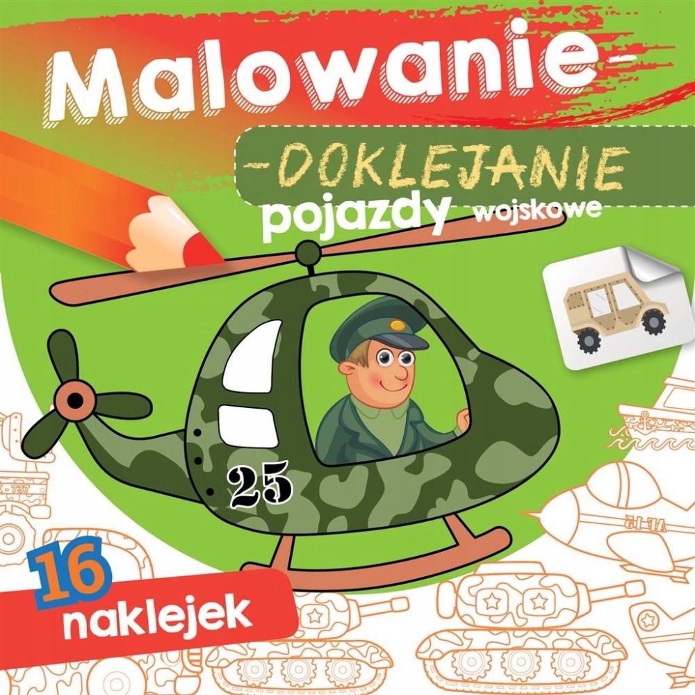 

Malowanie-doklejanie. Pojazdy Wojskowe