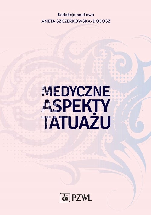 

Medyczne aspekty tatuażu