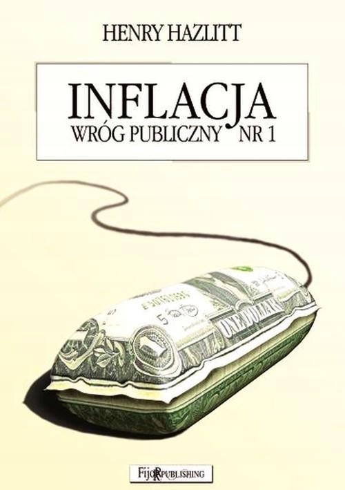 Inflacja Wróg Publiczny Nr 1, Hazlitt Henry-Zdjęcie-0