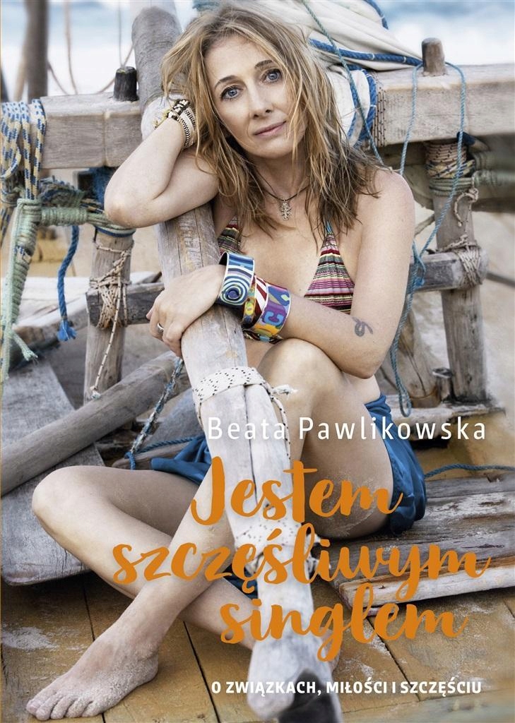 

Jestem Szczęśliwym Singlem, Beata Pawlikowska