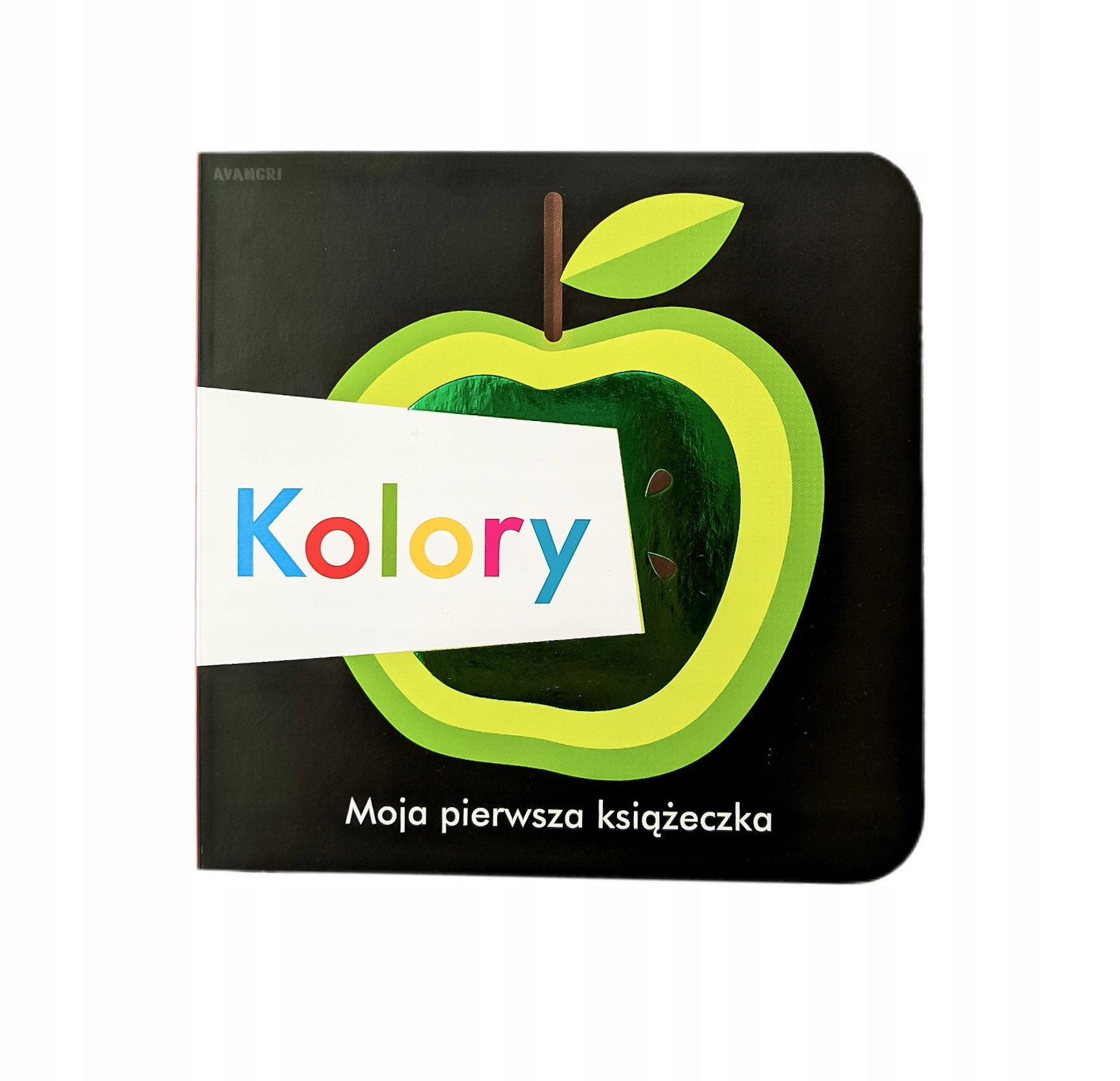 KOLORY MOJA PIERWSZA KSIĄŻECZKA JEDNOŚĆ Okładka twarda