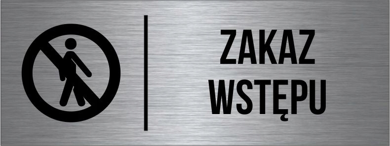 

Tabliczka Zakaz Wstępu Aluminium Piktogram Srebrna