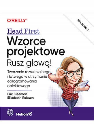 

Wzorce Projektowe Rusz Głową Eric Freeman Nowa