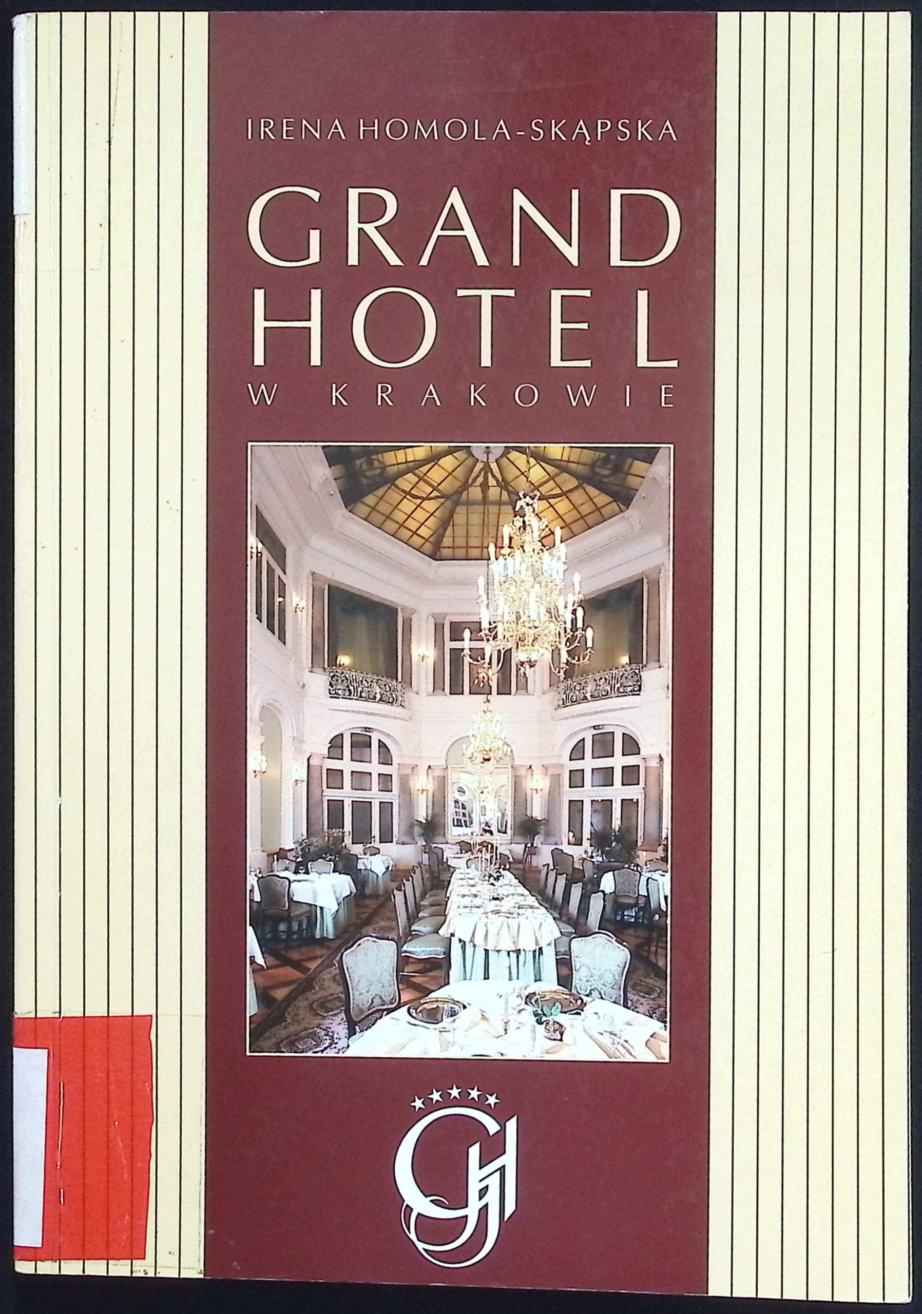 Grand Hotel w Krakowie Irena Homola - skąpska