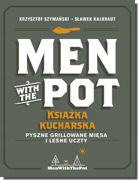 Men with the Pot: książka kucharska