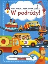 

Moja Wielka Księga Odpowiedzi. W Podróży! Praca...