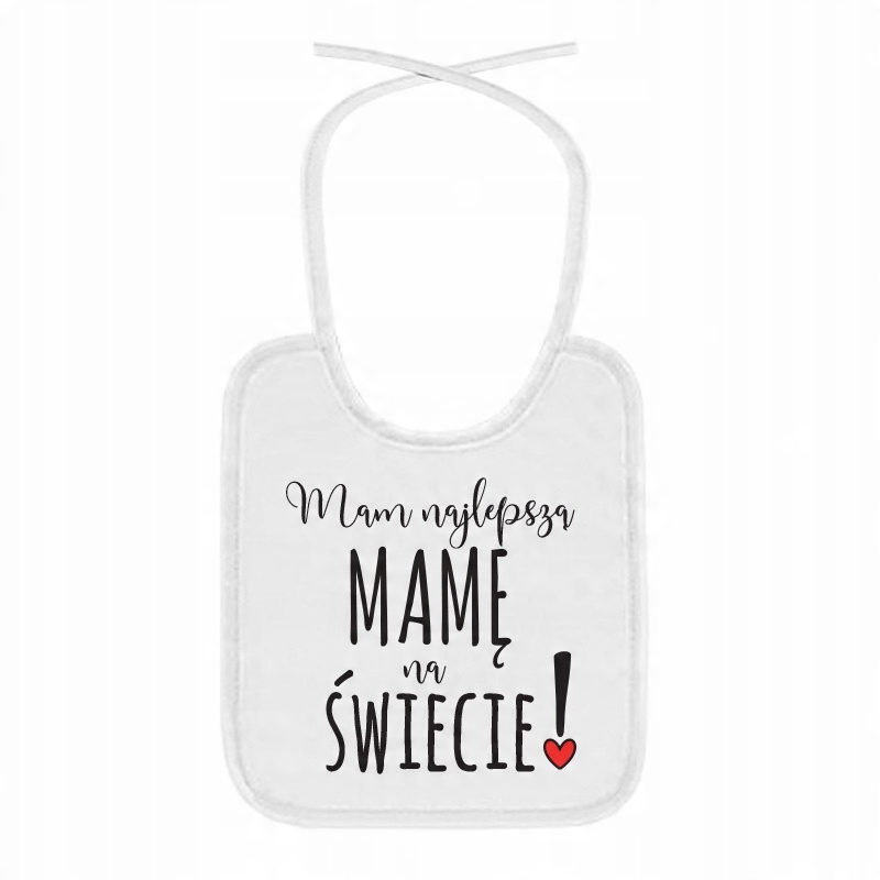 

Śliniak dla dziecka nadruk Mam Najlepszą Mamę mama