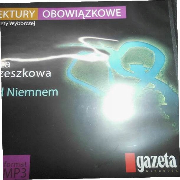 NAD NIEMNEM - ORZESZKOWA