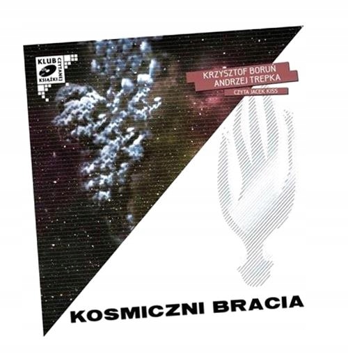 KOSMICZNI BRACIA. AUDIOBOOK KRZYSZTOF BORUŃ, ANDRZEJ TREPKA