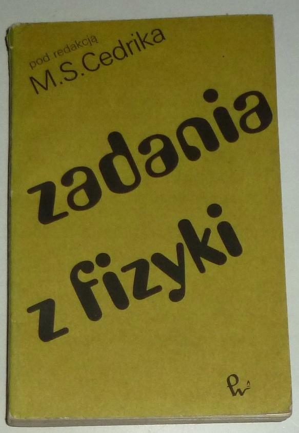 ZADANIA Z FIZYKI M. Cedrik
