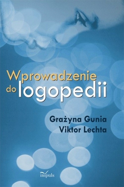 WPROWADZENIE DO LOGOPEDII GRAŻYNA GUNIA EBOOK