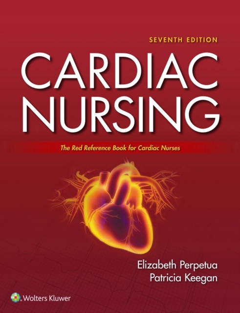Cardiac Nursing - Perpetua, Elizabeth M EBOOK