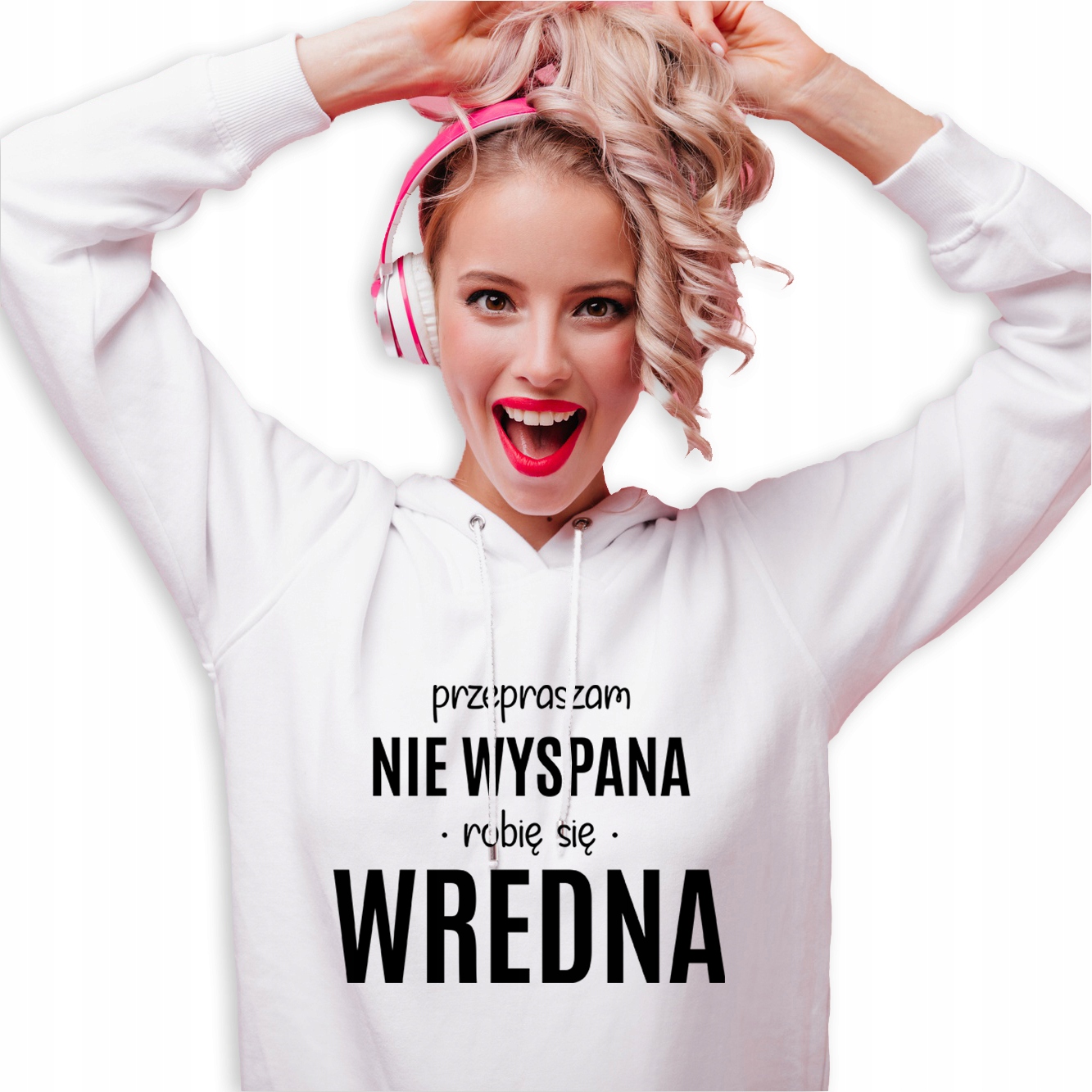 Mikina Bílá Kapuce Dárek Narozeniny Nevyspala Jsem Zlá M