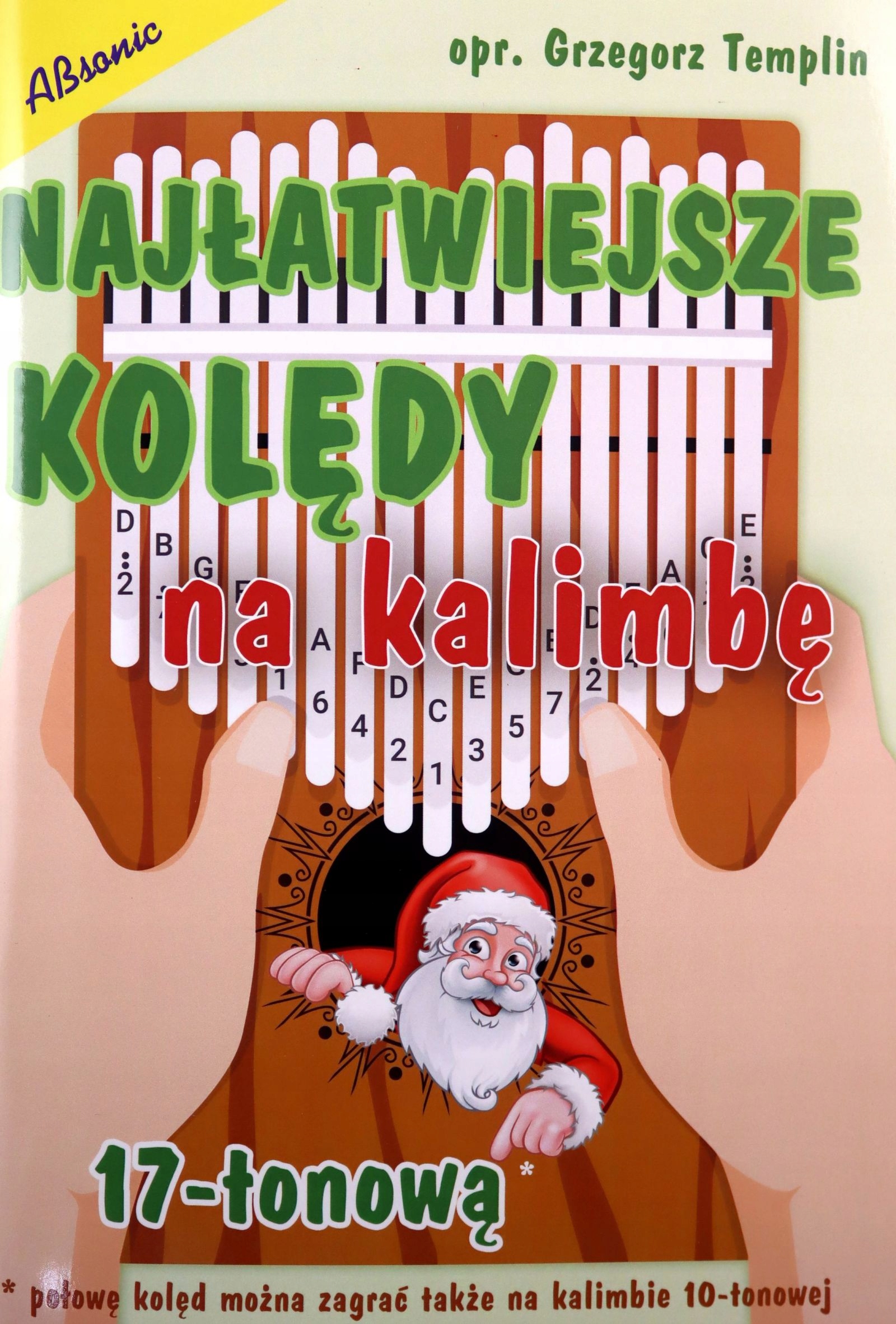 

Najłatwiejsze Kolędy Na Kalimbę 17-TONOWĄ (książka