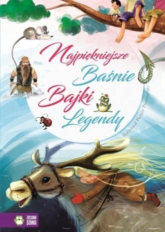 

Najpiękniejsze Bajki Baśnie Legendy Nowa