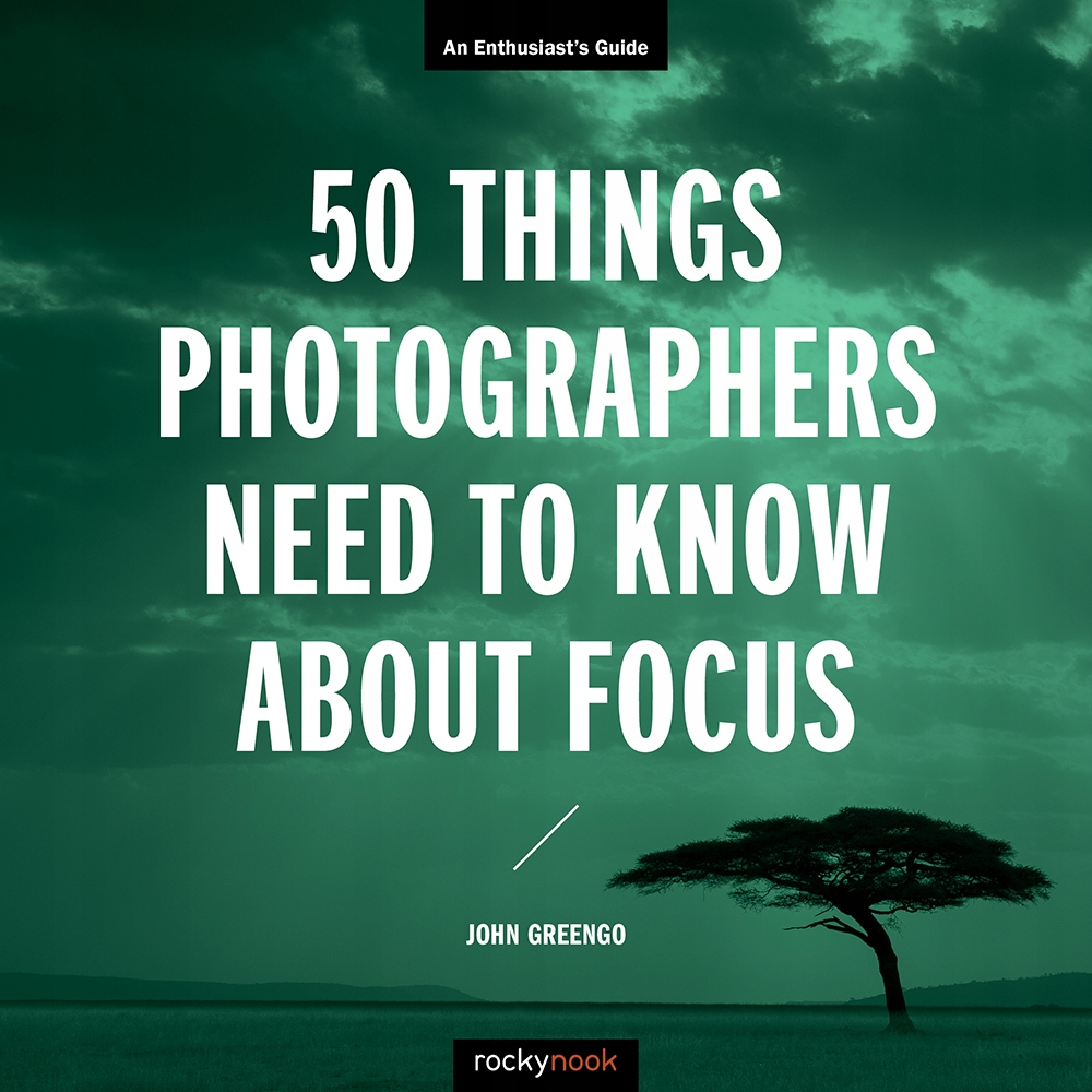 50 Things Photographers Need to Know About Focus (13244906800) Ebook