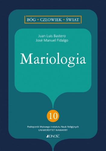 Mariologia. Bóg, człowiek, świat