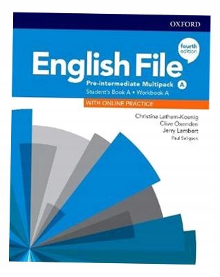 ENGLISH FILE. 4TH EDITION. PRE-INTERMEDIATE. MULTIPACK A. STUDENT'S BOOK +