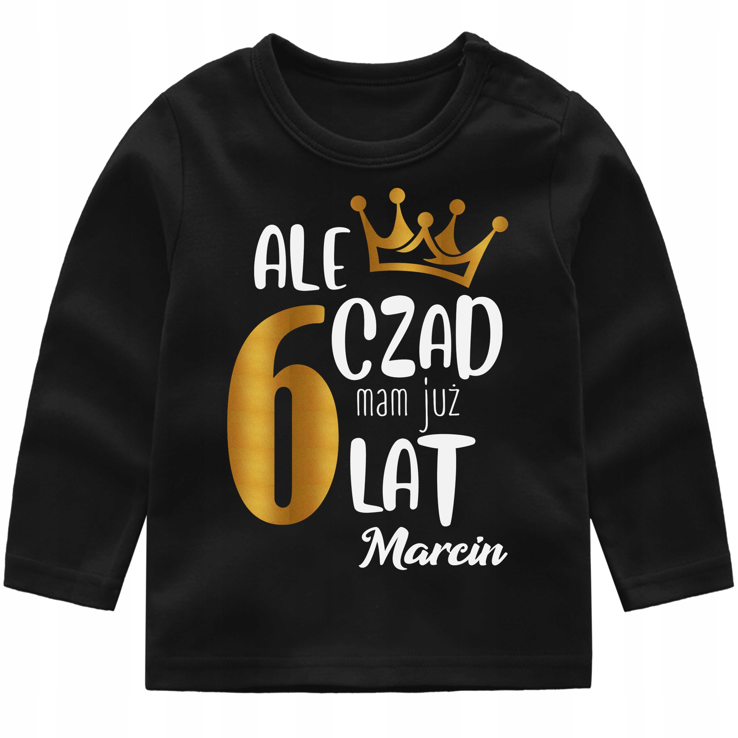 

Bluzka Urodziny Ale czad mam 6 lat Imię r. 128