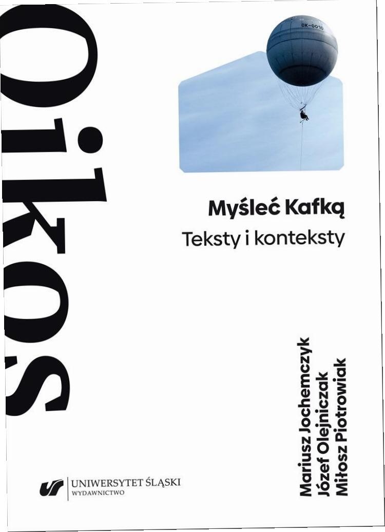 Myśleć Kafką. Teksty i konteksty