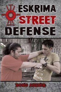 

Eskrima Street Defense Fernando Bong Abenir