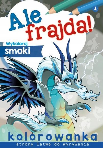 Wykoloruj smoki. Ale frajda! Kolorowanka