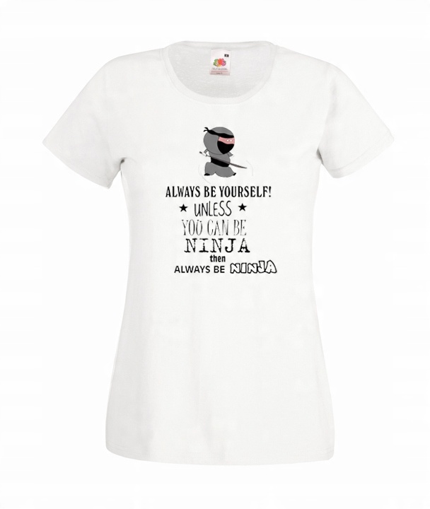 

XL Koszulka Damska Ninja Always Be Yourself Wzory