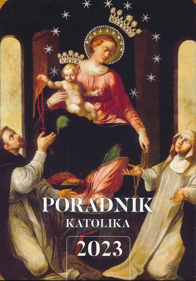 

Poradnik katolika 2023. Matka Boża Pompejańska